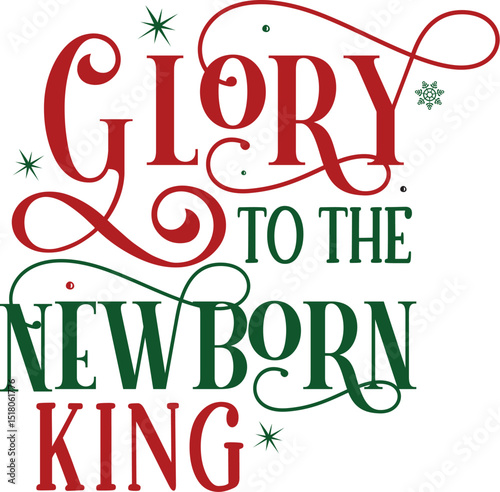 Glory to the newborn king design file