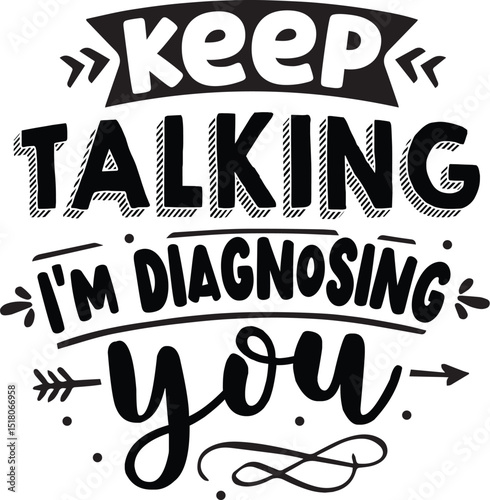 Keep talking im diagnosing you design file