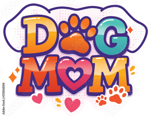 Dog mom graffiti style print with dog head, paws and hearts colourful illustration for a sticker