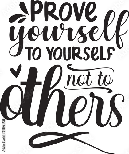 Prove yourself inspirational black design vector file