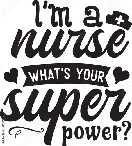 I am a nurse superpower design file