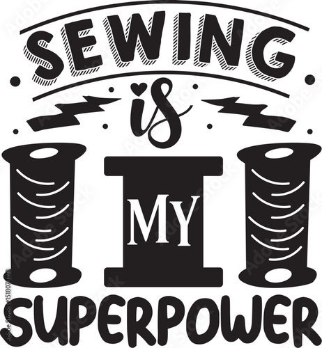 Sewing is my superpower vector design file