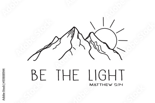 Be the Light – Matthew 5:14 Bible Verse with Mountain SVG Design