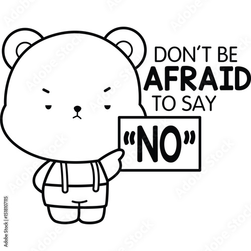 a vector of a cute bear with some motivational quotes in black and white coloring