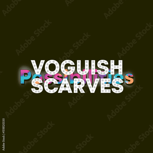 Voguish Scarves Typographic Vector – Bold Retro Pop Art Lettering for Trendy Fashion T-Shirt Print Design.