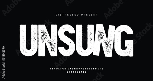 Unsung: Distressed alphabet uppercase font set design. Vector illustration typography grunge style. Rough Fonts design.