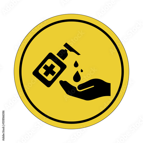 Hand disinfection. Hand sanitizer. Yellow circle sticker. Warning icon. Yellow sign. Circle label.