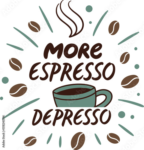 More Espresso Less Depresson Typography T-shirt Design Print Ready eps Cut file Download 