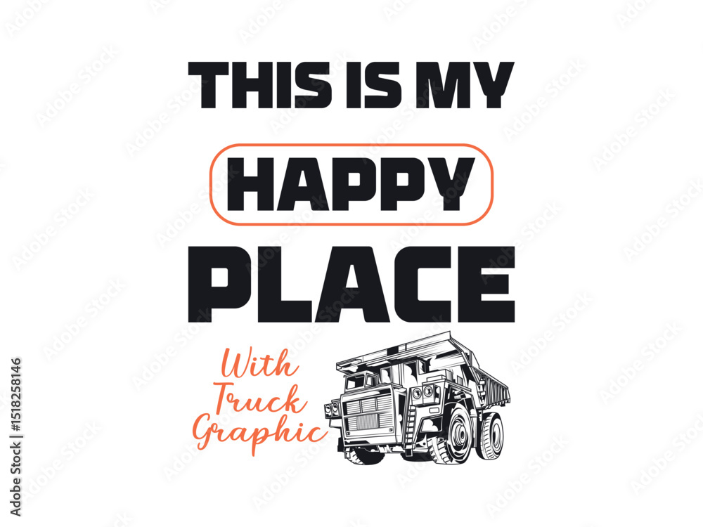 Obraz premium Truck lover’s happy place shirt relaxing ride graphic tee