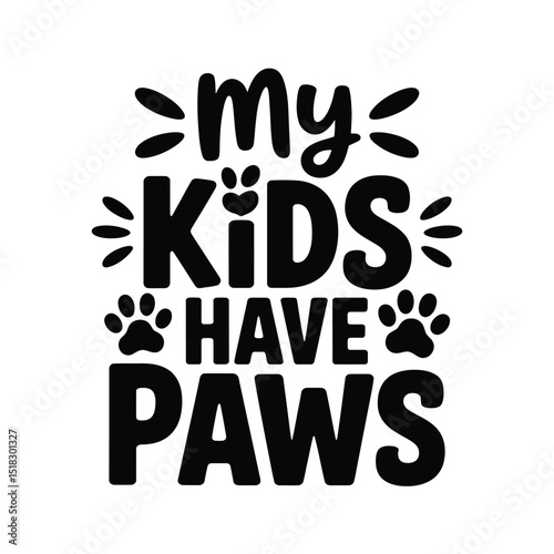 My Kids Have Paws