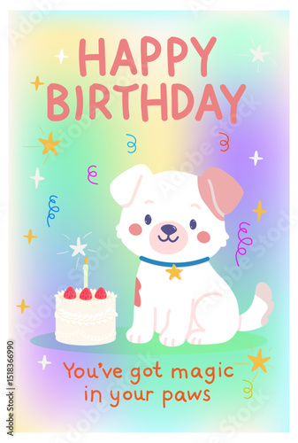 Happy birthday illustration, cute dog with cake. Vector illustration, greeting card with dog for birthday wishes. text you are get magic in your paws.