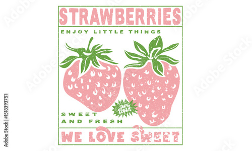 Sweet and juicy strawberry t shirt artwork. Feeling berry mood. Fruit of the spirit. Fresh strawberry fruit with print bow. You are so berry sweet. Sweet berry fruit club print design.