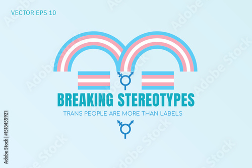 Breaking Stereotypes Trans Awareness Poster