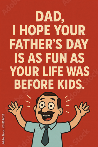 A funny, humorous father's day card 