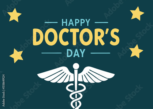 Happy doctor's day celebration design with caduceus and stars
