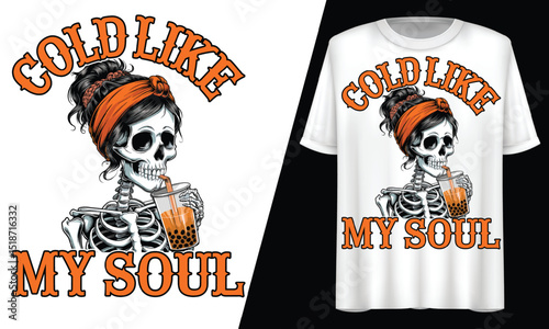 Gold Like My Soul, Skeleton Drinking, T-Shirt Design.