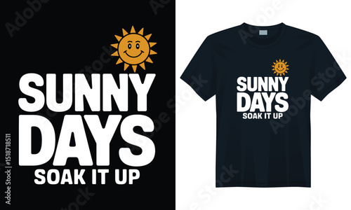 T-shirt mockup with bold Sunny Days Soak It Up message and happy cartoon sun on black background
