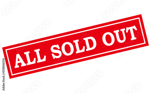 ALL SOLD OUT - Red Rubber Stamp with text ALL SOLD OUT 

