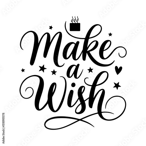 Make a Wish. Birthday Quote Vector Design Isolated on White Background