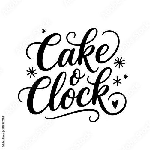 Cake O'Clock. Birthday Quote Vector Design Isolated on White Background