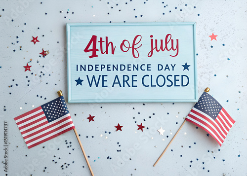 4th of July Independence Day Closure Announcement