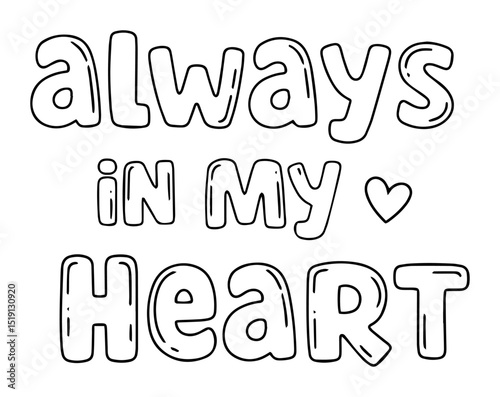 always in my heart romantic phrase vector illustration