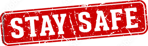 stay safe rectangular sign. stay safe stamp