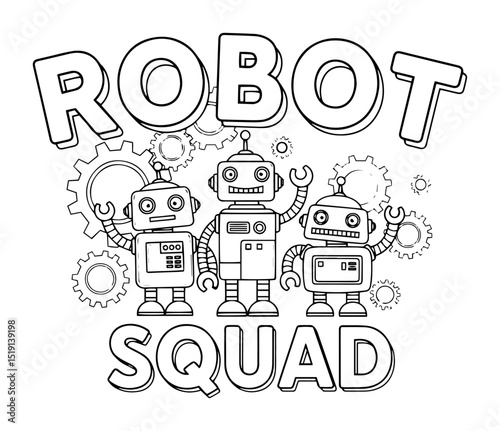 robot squad quote with three cute robots