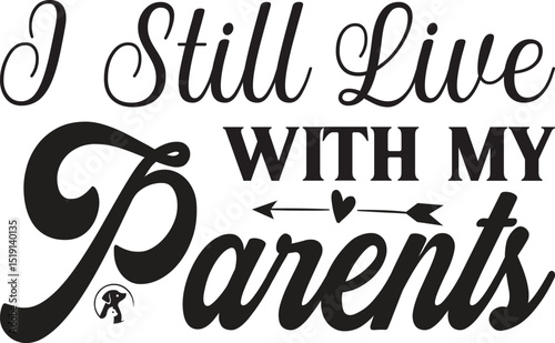 I Still Live With My Parents,  Funny Dog Bandana SVG design