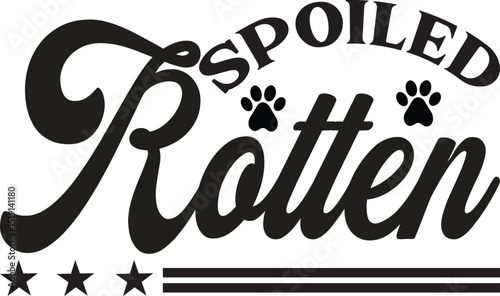 Spoiled Rotten,  Funny Dog Bandana SVG design