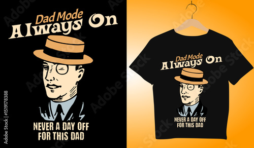 Dad Mode Always On T-Shirt Design: Funny Father's Day Gift Idea Featuring Cartoon Dad in Hat, Humorous Apparel for Dads, Black Tee Shirt