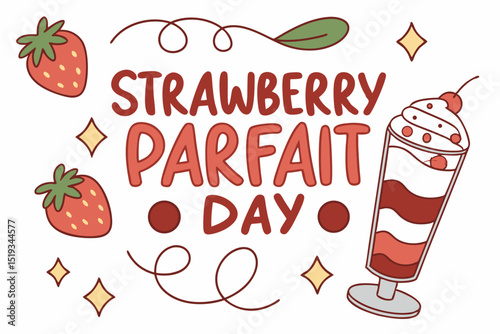 NATIONAL STRAWBERRY PARFAIT DAY vector illustration