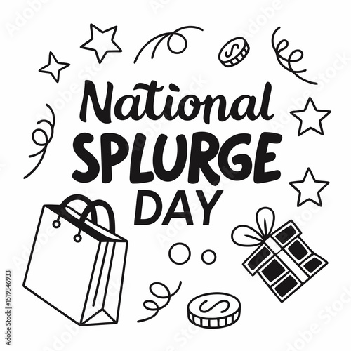 NATIONAL SPLURGE DAY vector illustration