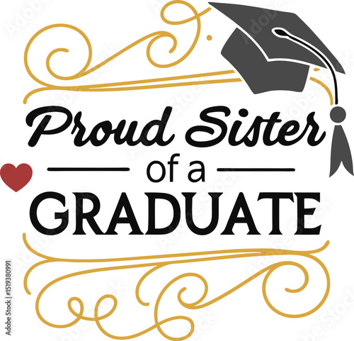 proud sister Of Graduate Typography t-shirt Design print Ready eps cut file  (1)