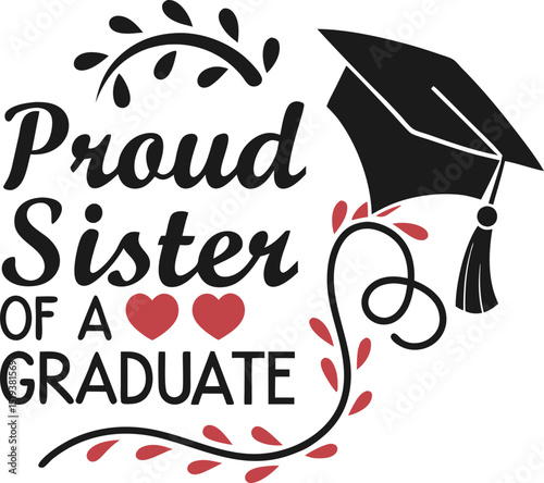 proud sister Of Graduate Typography t-shirt Design print Ready eps cut file  (1)