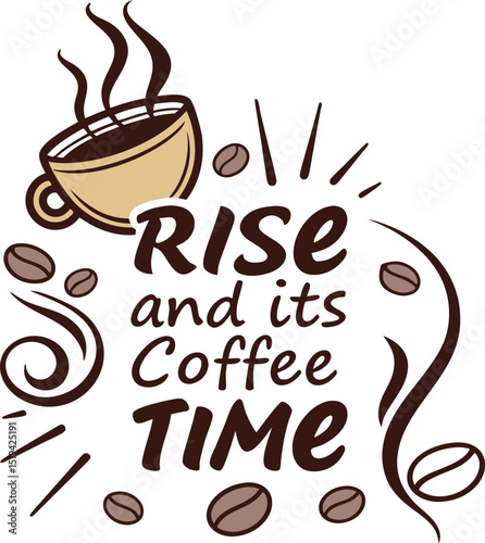 Rsie And It,s Coffee Time typography t-shirt design print ready eps cut file download