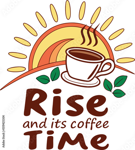 Rsie And It,s Coffee Time typography t-shirt design print ready eps cut file download