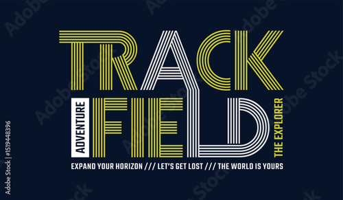 Track and field, abstract typography motivational quotes modern design slogan. Vector illustration graphics print t shirt, apparel, background, poster, banner, postcard or social media content.