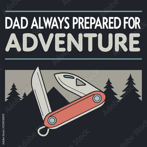 "Dad Always Prepared for Adventure" Multi-Tool T-Shirt Design