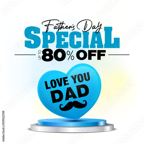 Special sale, offer, deal, discount concept design for Happy Father's Day Holiday with display podium.