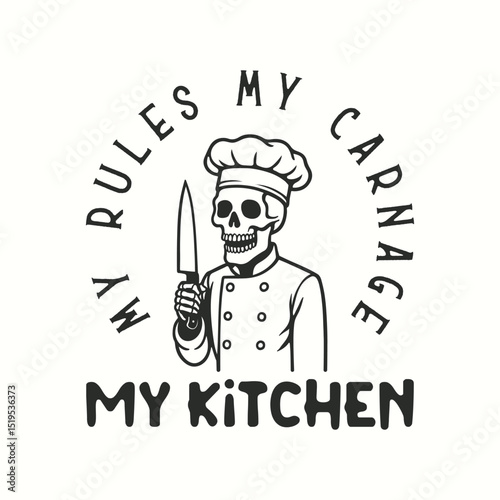 My rules my carnage my kitchen, skull chef t shirt design