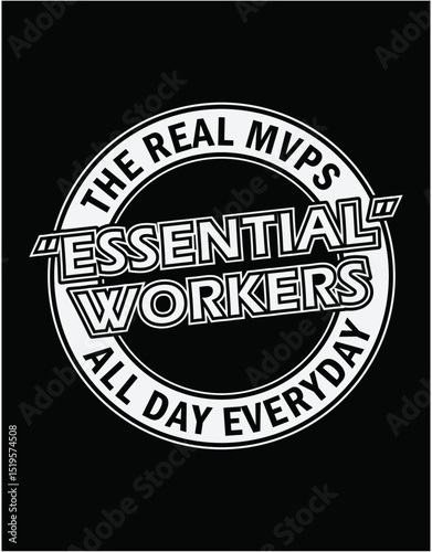 Essential Workers the Real MVP - printable editable vector art file.