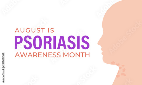 Psoriasis Awareness Month. Raise awareness. Medical concept. Symptoms include red, flaky skin patches covered in silvery scales. Creating for web banner, cards, prints, social media, poster. Vector.
