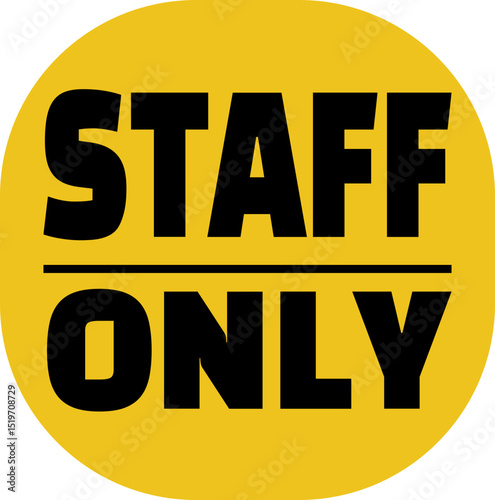 sticker-shaped vector with staff only text