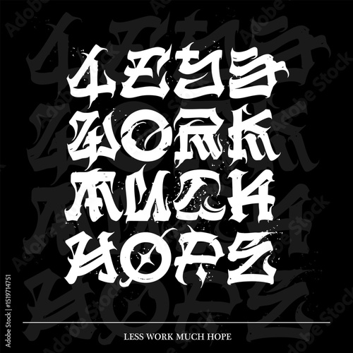 less work much hope calligraffiti text