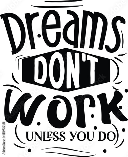 Dreams dont work inspirational typography design File