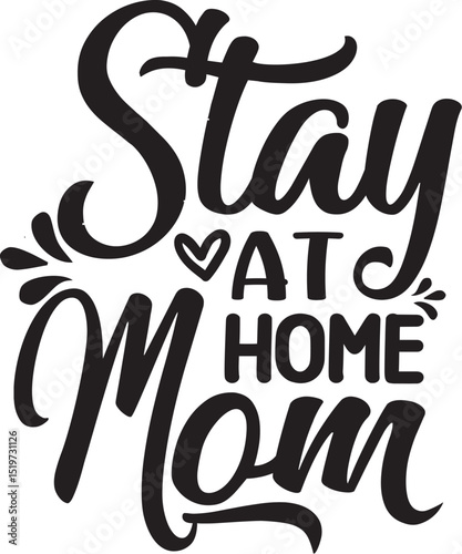 Stay at home mom design typography art File