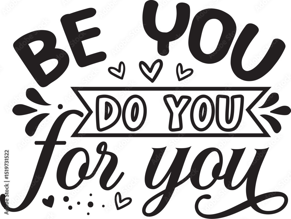 Fototapeta premium Be you for you motivational design File