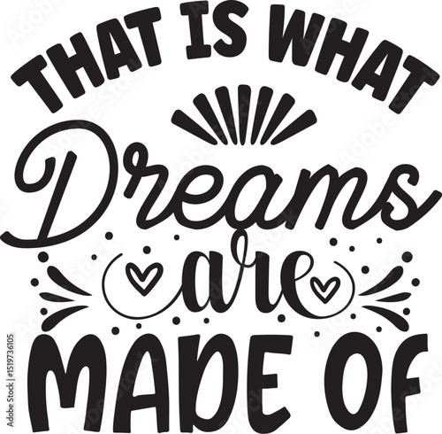 Dreams are made of lettering design File
