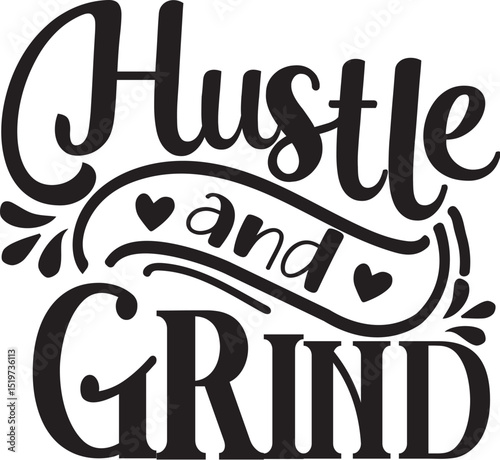 Hustle and grind motivational design typography File